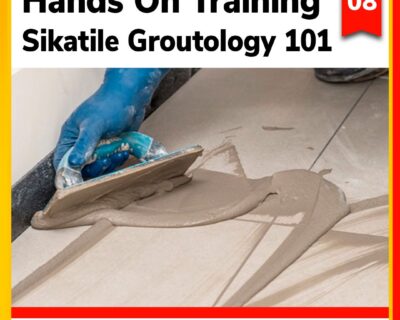 March 9th – Training SikaTile Groutology 101